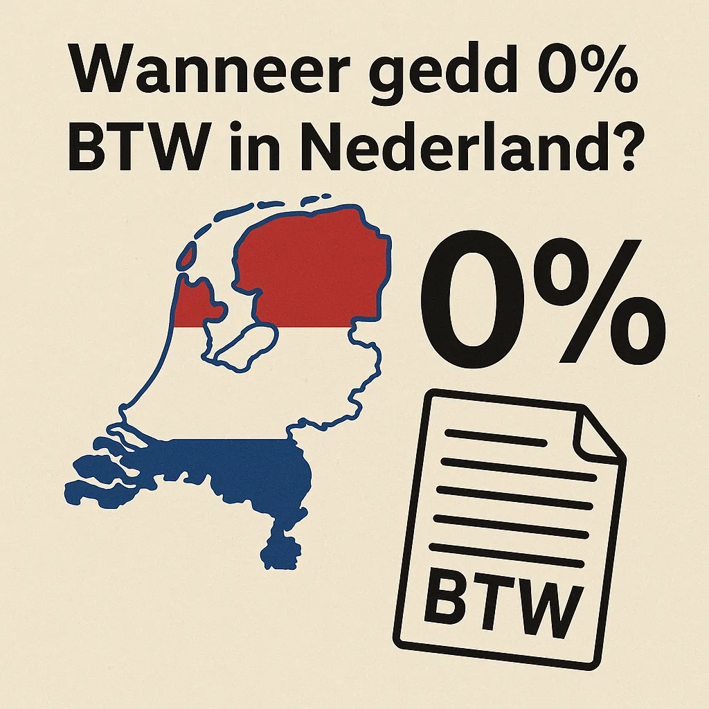 Wanneer geldt 0% BTW in Nederland?