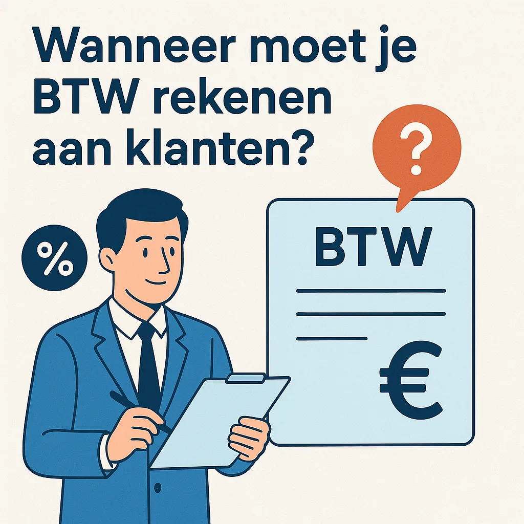 Wanneer moet je BTW rekenen aan klanten?